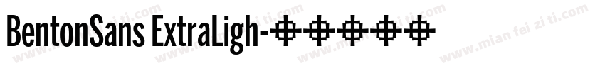 BentonSans ExtraLigh字体转换